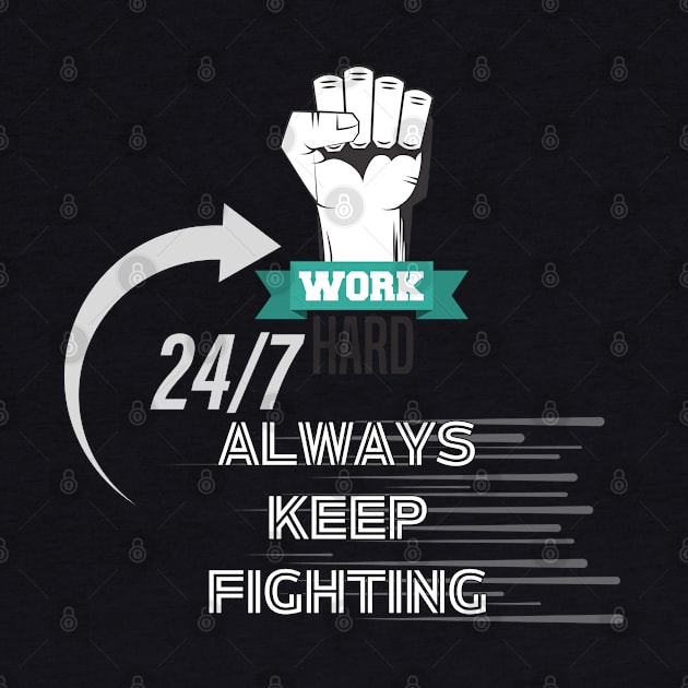 always keep fighting by WOLVES STORE